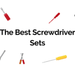 The Best Screwdriver Sets