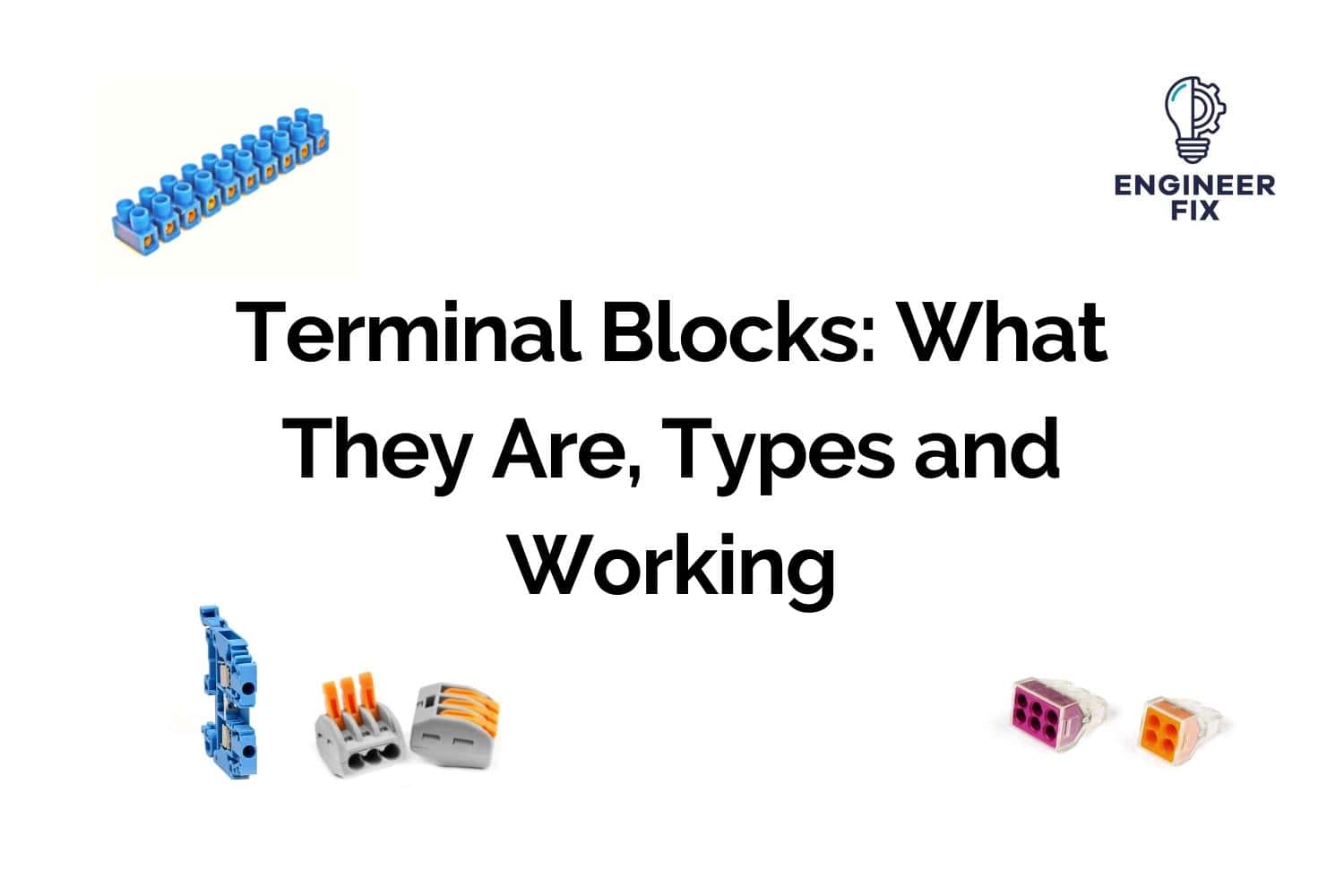 Terminal Blocks: What They Are, Types and Working