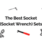The Best Socket (Socket Wrench) Sets