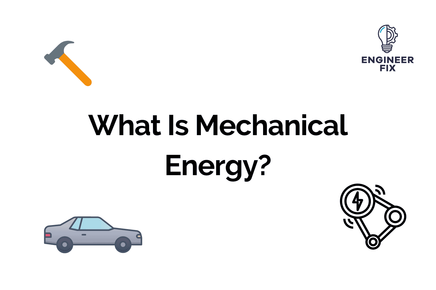 What Is Mechanical Energy?