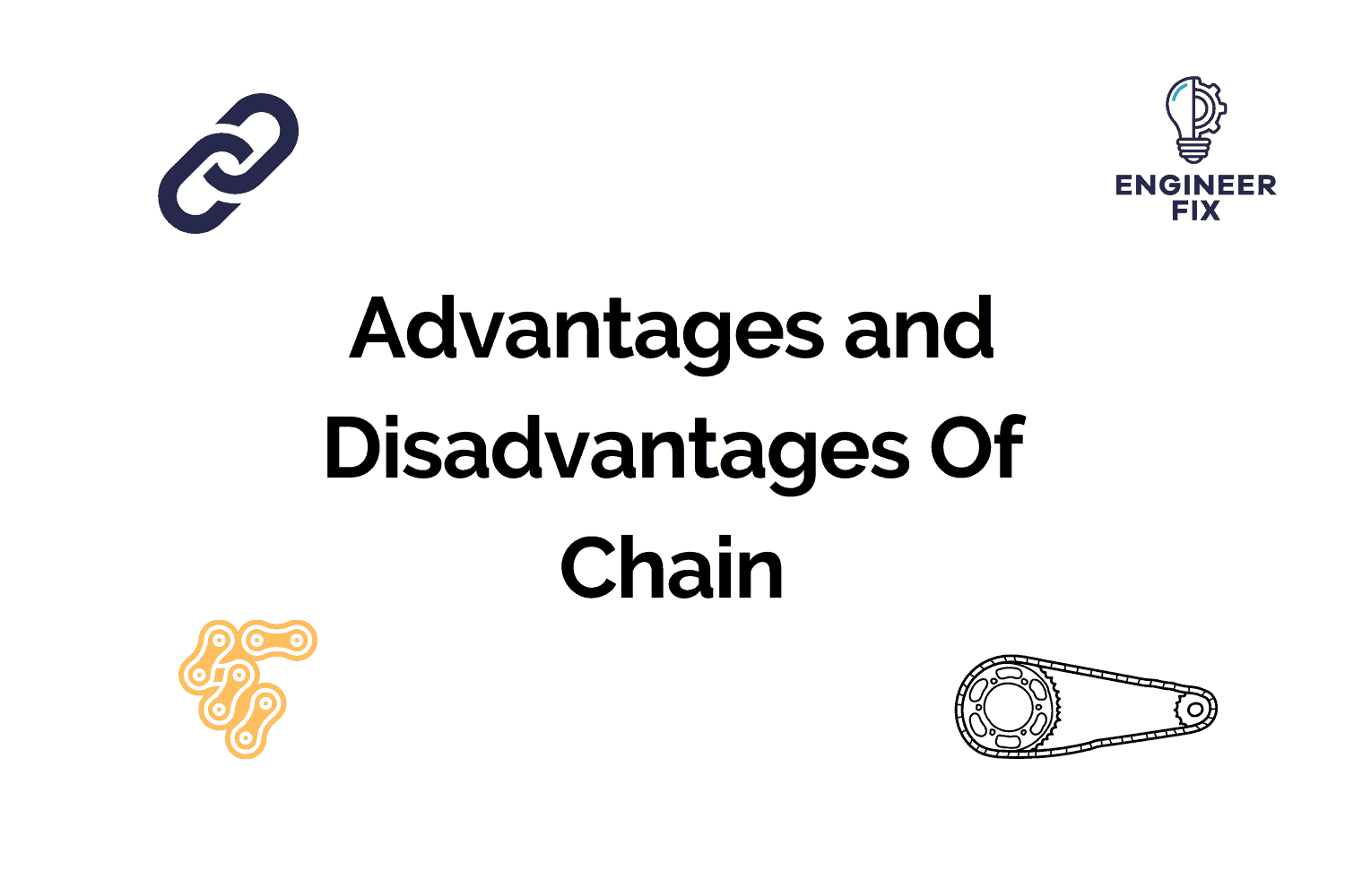 Advantages and Disadvantages Of Chain