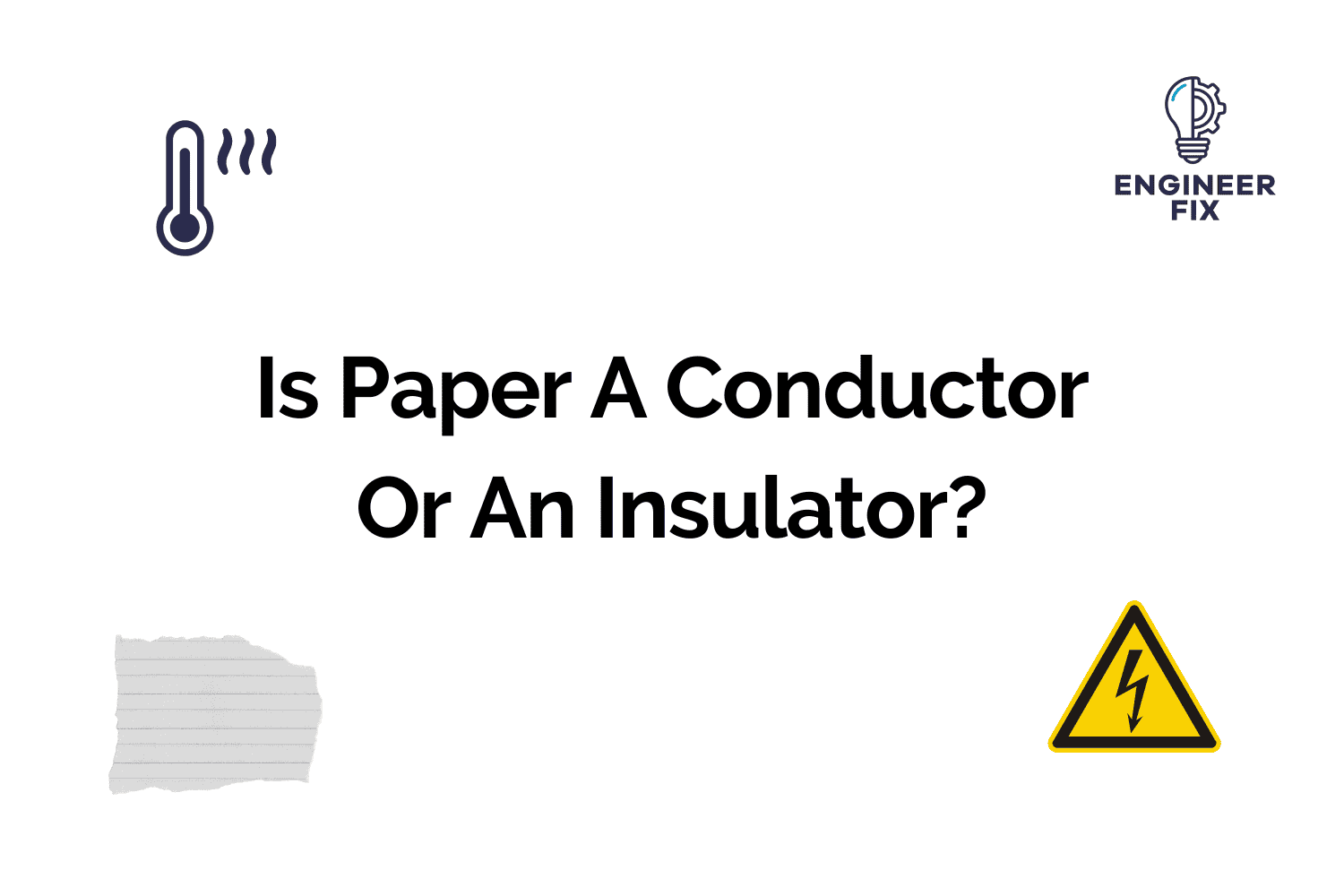 Is Paper A Conductor Or An Insulator?