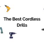 The Best Cordless Drills