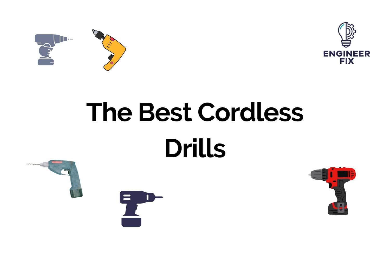 The Best Cordless Drills